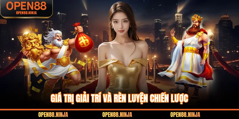 Giá trị giải trí và rèn luyện chiến lược