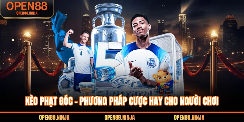 Kèo Phạt Góc - Phương Pháp Cược Hay Cho Người Chơi 