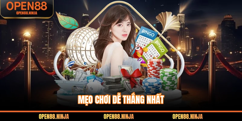 Mẹo chơi dễ thắng nhất