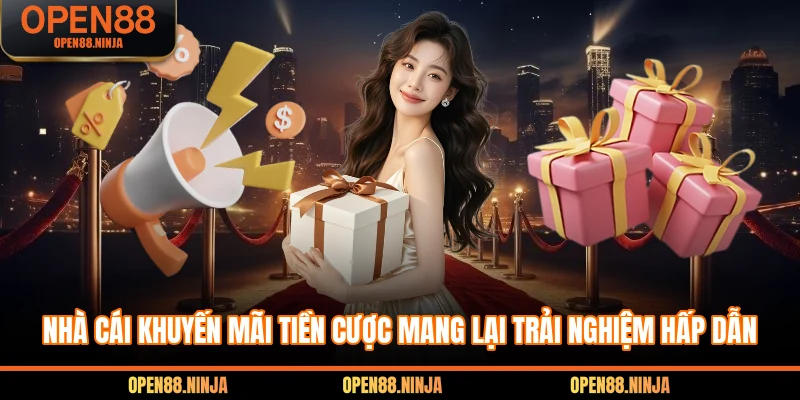 Nhà Cái Khuyến Mãi Tiền Cược Mang Lại Trải Nghiệm Hấp Dẫn