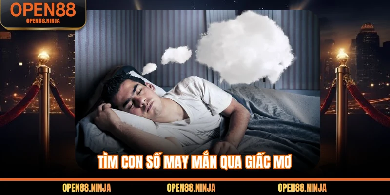 Tìm con số may mắn qua giấc mơ